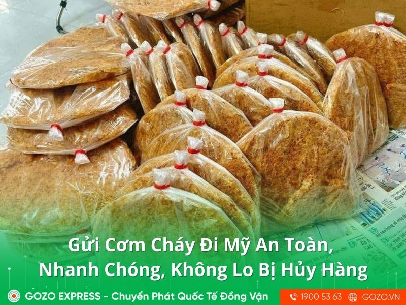 Cẩm Nang Gửi Cơm Cháy Đi Mỹ An Toàn, Nhanh Chóng, Không Lo Bị Hủy Hàng